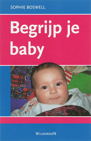 Begrijp je baby - S. Boswell (ISBN 9789061006015)