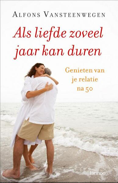 Als liefde zoveel jaar kan duren - Alfons Vansteenwegen (ISBN 9789020971590)
