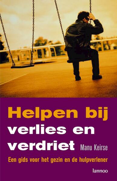 Helpen bij verlies en verdriet - Manu Keirse (ISBN 9789020982701)
