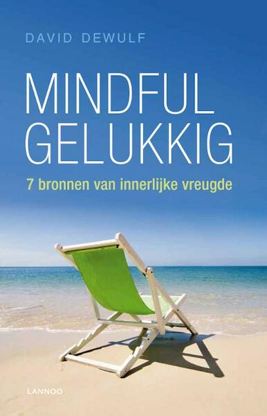 Mindful gelukkig - David Dewulf (ISBN 9789020990348)