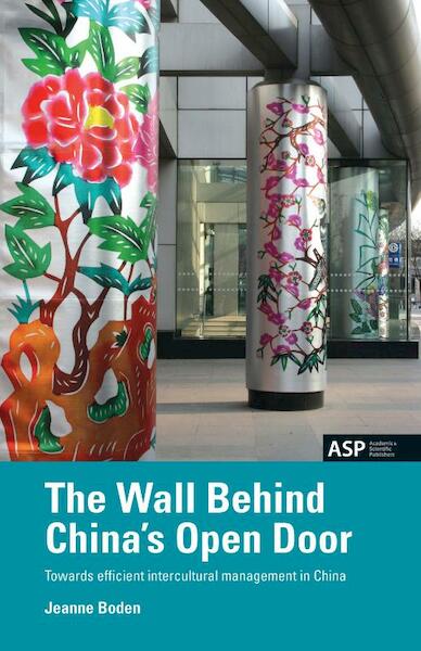 The wall behind China's open door - Jeanne Boden (ISBN 9789054874645)