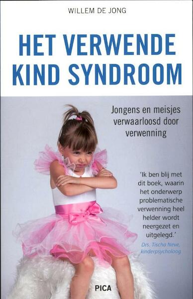 Het verwende kind-syndroom - Willem de Jong (ISBN 9789077671689)