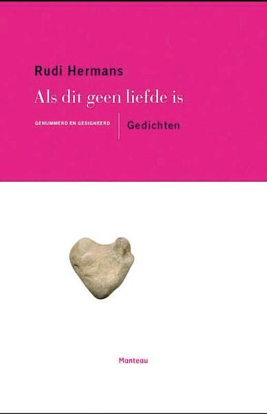 Als dit geen liefde is - Rudi Hermans (ISBN 9789460410086)