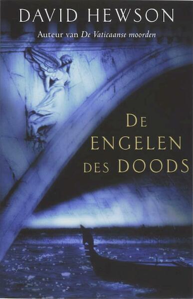 De engelen des doods - David Hewson (ISBN 9789026126413)