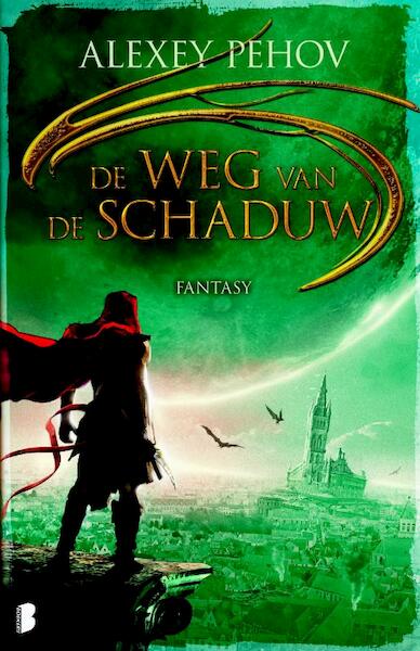 Weg van de schaduw - Alexey Pehov (ISBN 9789022560419)