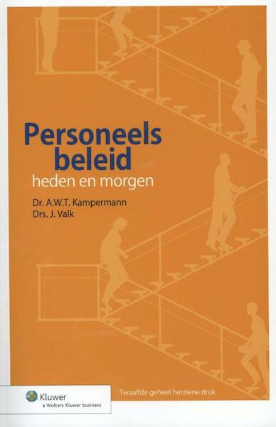 Personeelsbeleid: heden en morgen - A.W.T. Kampermann, Albert Kampermann, J. Valk (ISBN 9789013097801)
