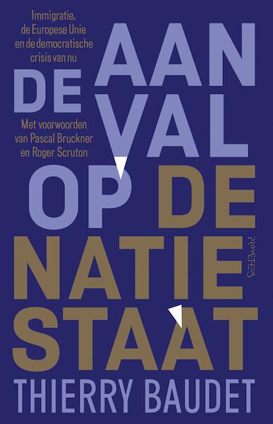 De aanval op de natiestaat - Thierry Baudet (ISBN 9789035137844)