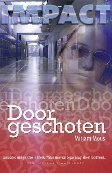 Doorgeschoten - Mirjam Mous (ISBN 9789000319909)