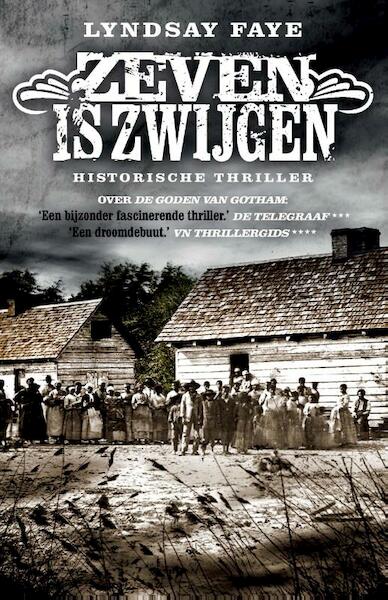 Zeven is zwijgen - Lyndsay Faye (ISBN 9789000303755)