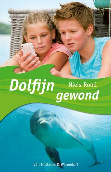 Dolfijn gewond - Niels Rood (ISBN 9789000324088)