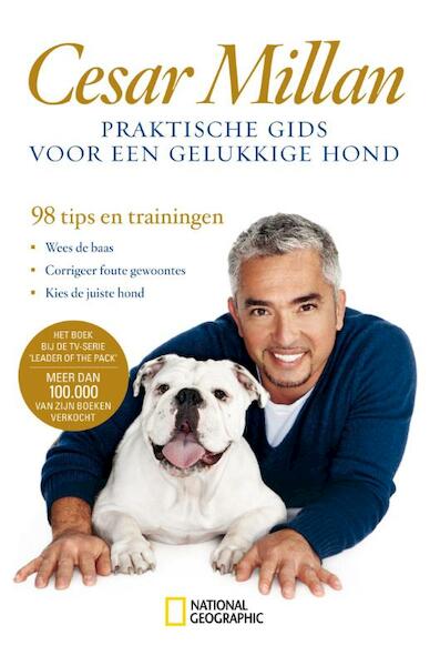 Praktische gids voor een gelukkige hond - Cesar Millan (ISBN 9789048817757)