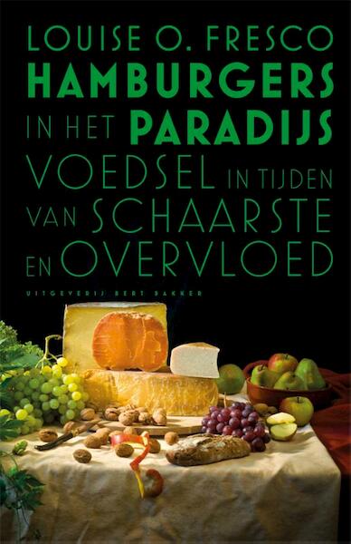 Hamburgers in het Paradijs - Louise Fresco (ISBN 9789035140998)