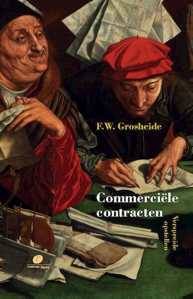 Commerciele contracten - F.W. Grosheide (ISBN 9789490962890)