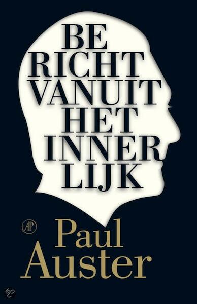 Bericht vanuit het innerlijk - Paul Auster (ISBN 9789023489566)