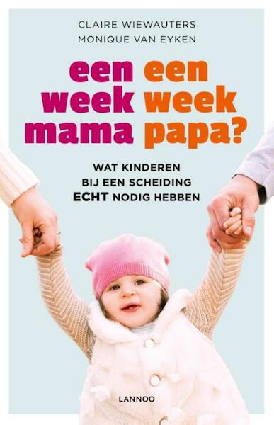 Een week mama, een week papa? (E-boek - ePub-formaat) - Claire Wiewauters, Monique Van Eyken (ISBN 9789401419345)