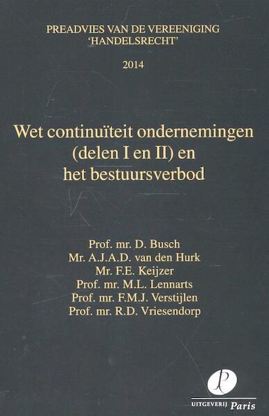 Wet continuïteit ondernemingen (delen I en II) en het bestuursverbod 2014 - D. Busch, A.J.A.D. van den Hurk, F.E. Keijzer, M.L. Lennarts (ISBN 9789462510418)