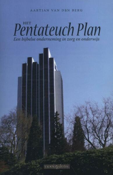 Het Pentateuch plan - Aartjan van den Berg (ISBN 9789490708900)