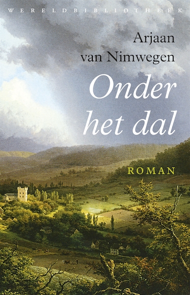 Onder het dal - Arjaan van Nimwegen (ISBN 9789028441620)