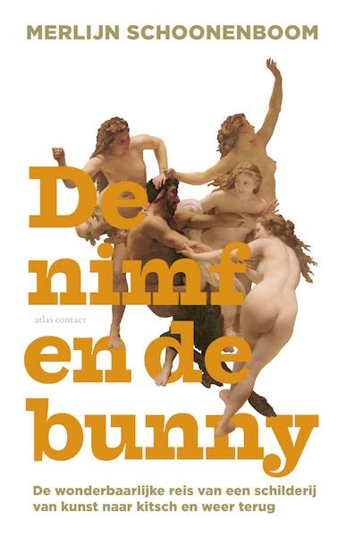 De nimf en de bunny - Merlijn Schoonenboom (ISBN 9789045027258)