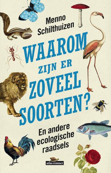 Waarom zijn er zoveel soorten ? - Menno Schilthuizen (ISBN 9789045031422)