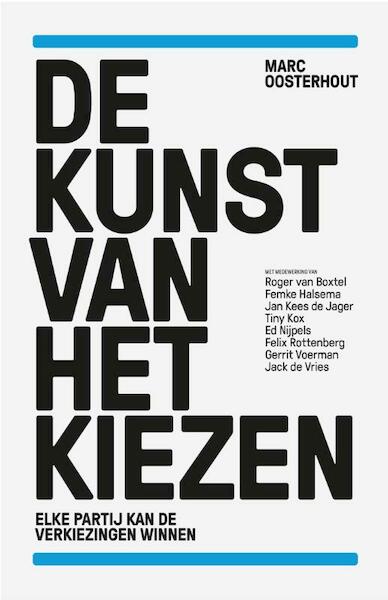 De kunst van het kiezen - Marc Oosterhout (ISBN 9789088030864)