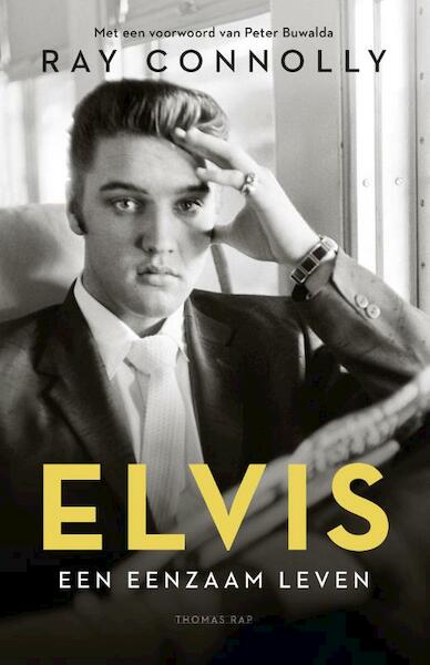 Being Elvis - Ray Connolly (ISBN 9789400404748)
