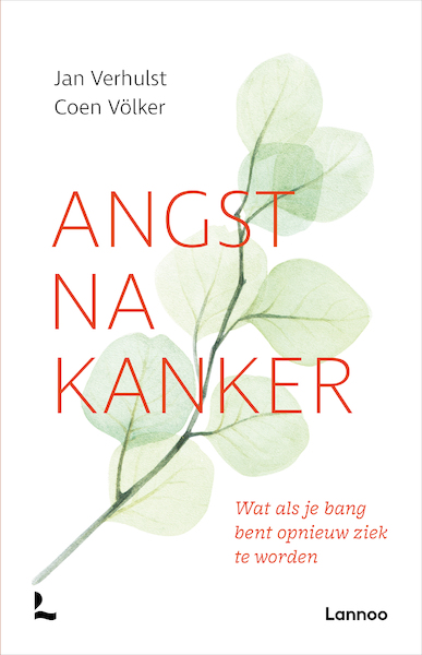 Angst na kanker (e-boek - epub) - Jan Verhulst, Coen Völker (ISBN 9789401447898)