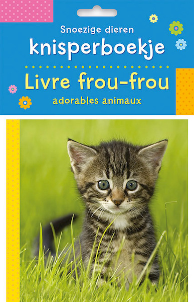 Snoezige dieren knisperboekje / Livre frou-frou adorables animaux - (ISBN 9789044750355)