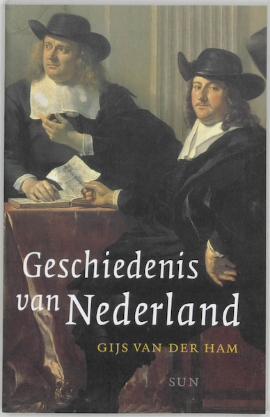 Geschiedenis van Nederland - G. van der Ham (ISBN 9789058751256)
