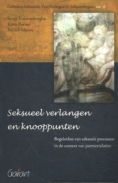 Seksueel verlangen en knooppunten - Kauwenberghs Sonja, Koen Baeten, Patrick Meurs (ISBN 9789044130737)
