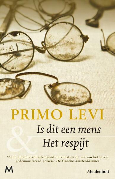 Is dit een mens & Het respijt - Primo Levi (ISBN 9789029093491)