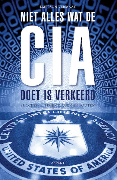 Niet alles wat de CIA doet is verkeerd - Emerson Vermaat (ISBN 9789463385671)