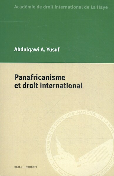 Panafricanisme et droit international - Abdulqawi A. Yusuf (ISBN 9789004341388)
