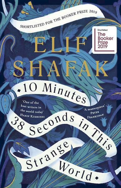 10 Minutes 38 Seconds in this Strange World - Elif Shafak (ISBN 9780241979464)