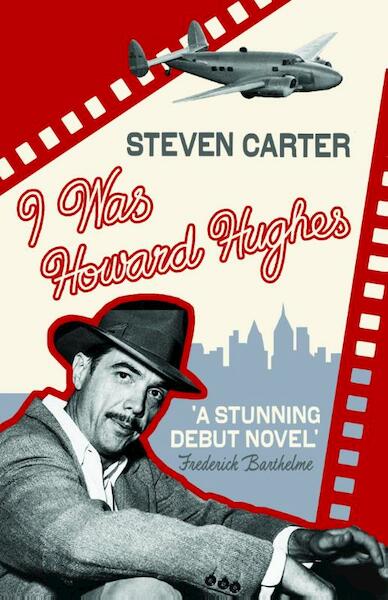 I Was Howard Hughes - Steven Carter (ISBN 9781408820568)