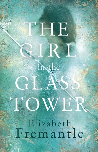 The Girl in the Glass Tower - E C Fremantle (ISBN 9781405920063)