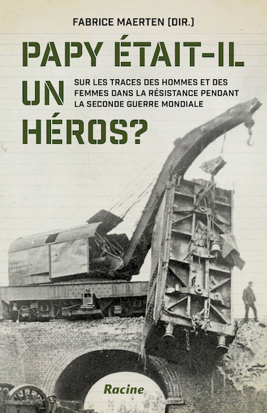 Papy était-il un héros? - Fabrice Maerten (ISBN 9789401467605)