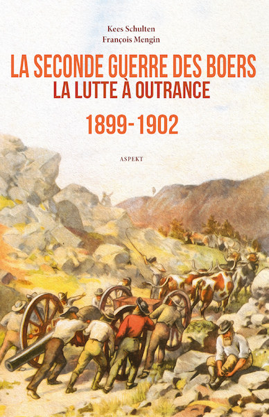La Seconde Guerre des Boers 1899-1902 - Kees Schulten (ISBN 9789464240153)