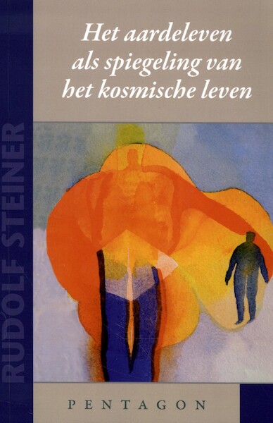 Het aardeleven als spiegeling van het kosmische leven - Rudolf Steiner (ISBN 9789492462596)