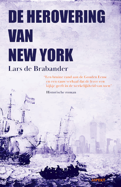 De Herovering van New York - Lars de Brabander (ISBN 9789464241143)