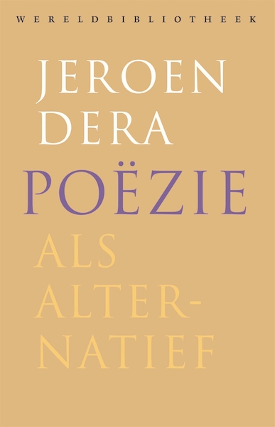 Poëzie als alternatief - Jeroen Dera (ISBN 9789028452015)