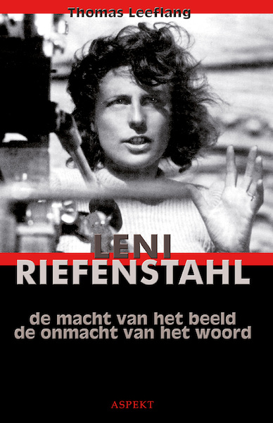 Leni Riefenstahl - Thomas Leeflang (ISBN 9789059112834)