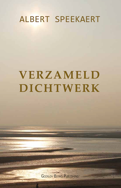 Verzameld dichtwerk - Albert Speekaert (ISBN 9789079889518)