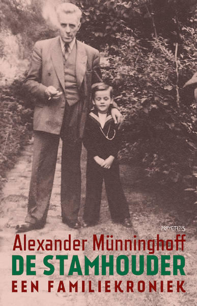 De stamhouder - Alexander Münninghoff (ISBN 9789044653953)