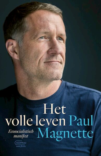 Het volle leven - Paul Magnette (ISBN 9789022340318)