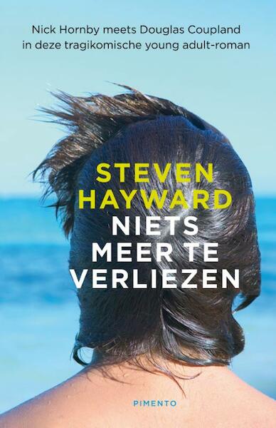 Niets meer te verliezen - Steven Hayward (ISBN 9789049925116)