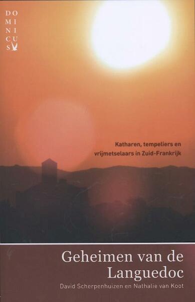 Geheimen van de Languedoc - David Scherpenhuizen, Nathalie van Koot (ISBN 9789025749484)
