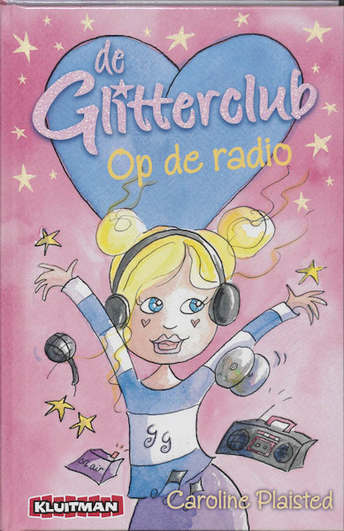 De Glitterclub Op de radio - C. Plaisted (ISBN 9789020662672)