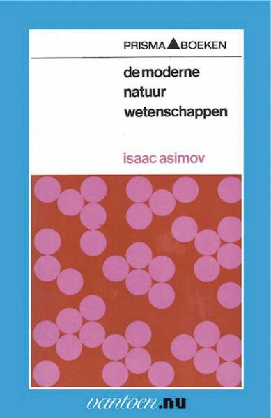 Moderne natuurwetenschappen III - I. Asimov (ISBN 9789031503421)