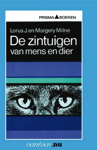 zintuigen van mens en dier - L.J. Milne (ISBN 9789031504770)